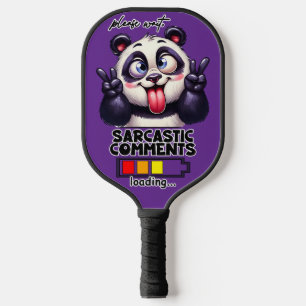 Raquette De Pickleball Commentaires sarcastiques chargement Drôle 