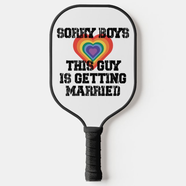Raquette De Pickleball Désolé Garçons Ce Gars Se Marie Gay (Recto)