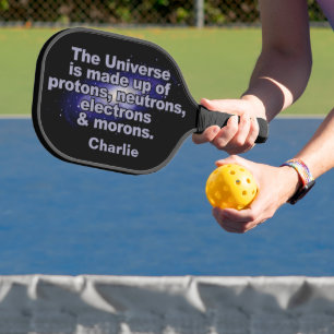 Raquette De Pickleball Drôle nom personnalisé "L'Univers"