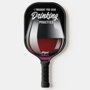 Raquette De Pickleball Drôle Pratique de Boisson Personnalisée Vin Rouge
