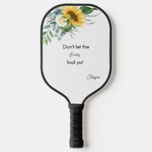 Raquette De Pickleball Drôle tournesol Fool Ya coutume