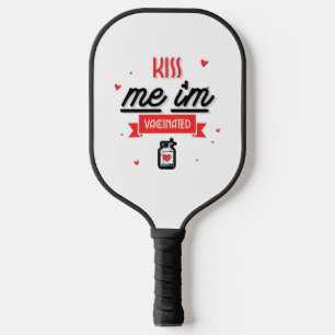 Raquette De Pickleball Embrasse-moi Je suis vacciné