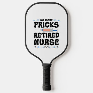 Raquette De Pickleball Funny Infirmière à la retraite - Soins infirmiers 