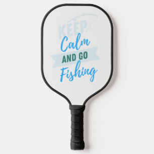 Raquette De Pickleball Gardez votre calme et allons pêcher Design, Pêche
