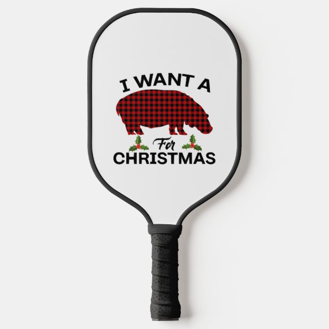 Raquette De Pickleball Je Veux Un Hippopotame Pour Noël (Recto)