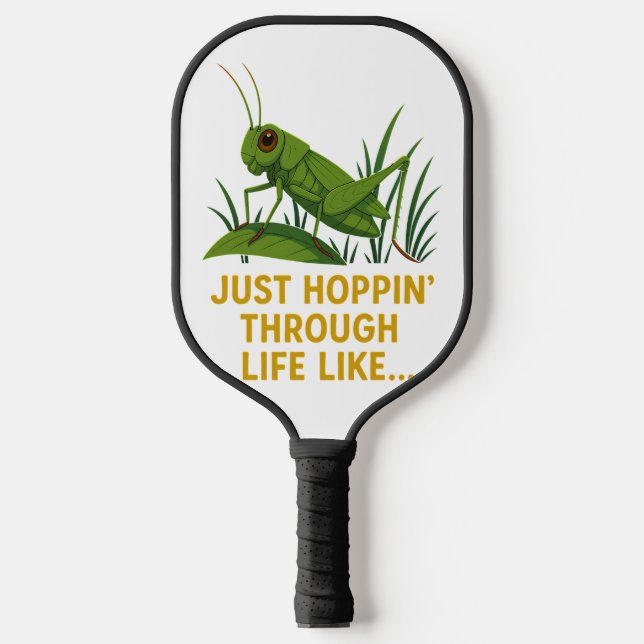 Raquette De Pickleball "Just Hoppin’ Funny Grasshopper Art" (Recto)