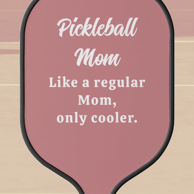 Raquette De Pickleball Maman drôle de texte personnalisé (Text Template Pickleball Paddle for Mom's and all players. Cool unique gift. )