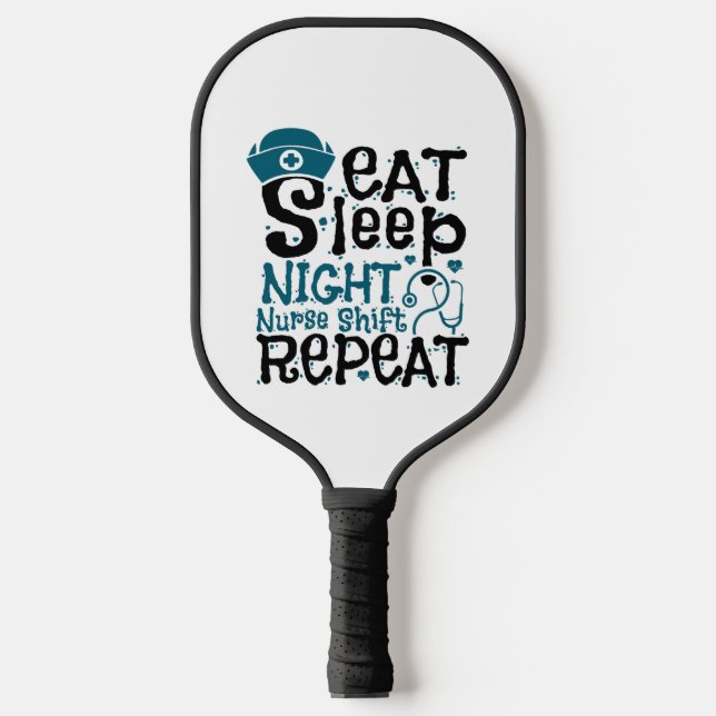 Raquette De Pickleball Manger Soir Nuit Infirmière Maj Répéter (Recto)