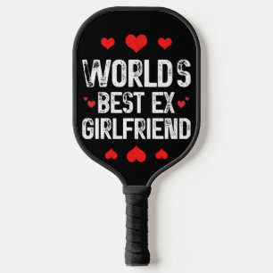 Raquette De Pickleball Meilleur Ex Girlfriend du monde mignonne Cool de p