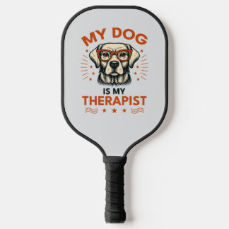 Raquette De Pickleball My dog is my therapist