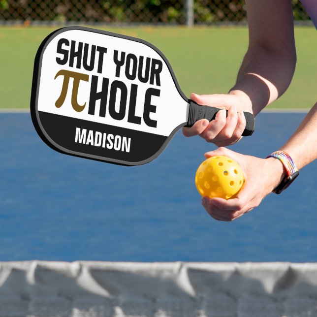 Raquette De Pickleball "Pie Hole" custom name (Insitu)