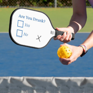 Raquette De Pickleball SlipperyJoe's êtes-vous ivre humouristique légèrem