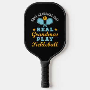 Raquette De Pickleball Some Grandmas Knit Real Grandmas Play Pickleball