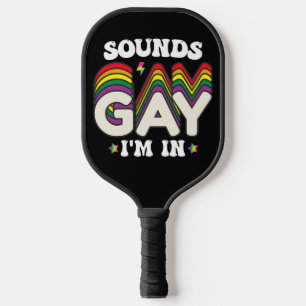 Raquette De Pickleball  Sons LGBT Pride sonnent gay je suis dedans