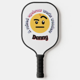 Raquette De Pickleball Sourcil Sass : Un Sourcil Levée Fait des Merveille
