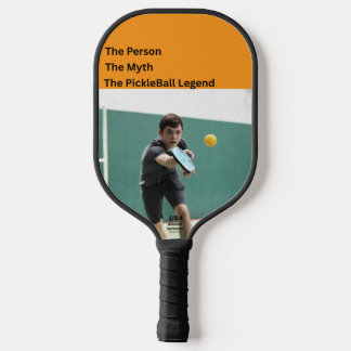 Raquette De Pickleball The Person • The Myth • The Pickleball Legend