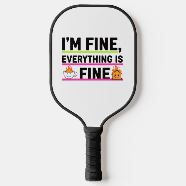 Raquette De Pickleball The Ultimate "I'm Fine" Men's Hoodies (Recto)
