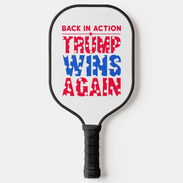 Raquette De Pickleball Trump - Back in Action Trump Wins Again (Recto)