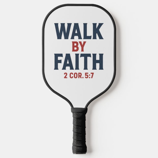 Raquette De Pickleball Walk by Faith 2 Cor 5:7  (Recto)