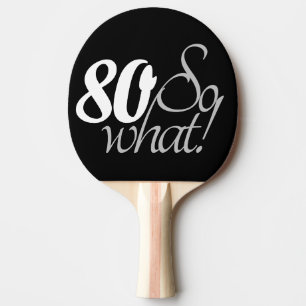Raquette De Ping Pong 80e anniversaire Citation inspirationnelle amusant