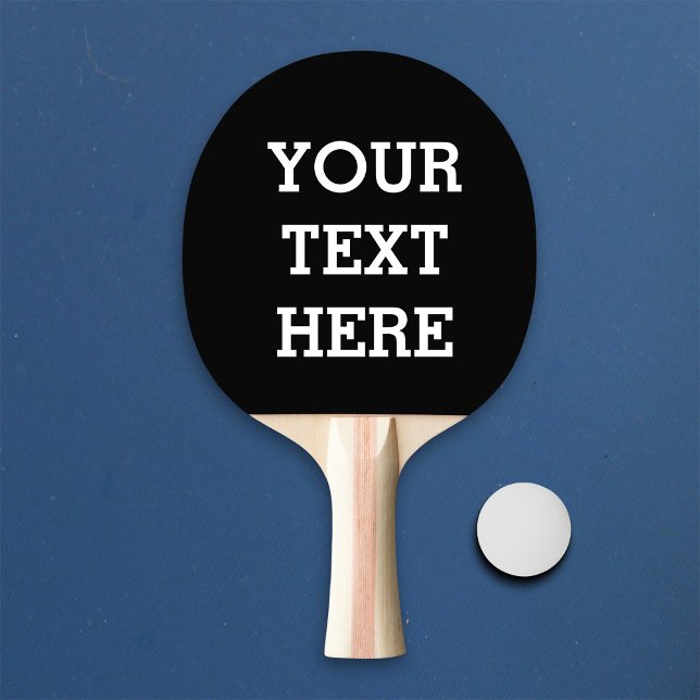 Raquette De Ping Pong Ajouter votre propre texte personnalisé ici noir e (Créateur téléchargé)