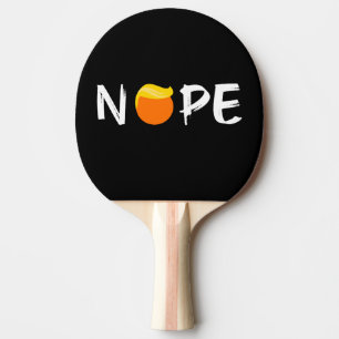 Raquette De Ping Pong Anti-Trump - Nope Edition II