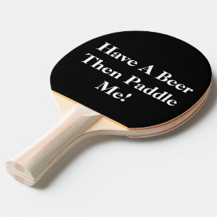 Raquette De Ping Pong Avoir Une Bière - Pagaie De Ping-Pong Noir & Blanc