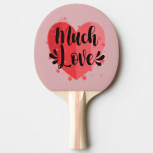 Raquette De Ping Pong Beaucoup d'amour, grand coeur