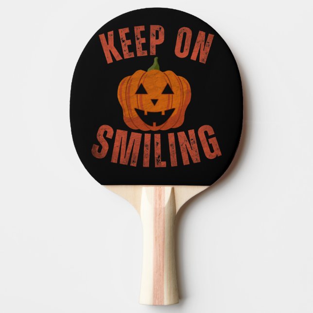 RAQUETTE DE PING PONG CADEAU D'HALLOWEEN CONTINUEZ À SOURIRE (Devant)