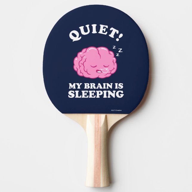 Raquette De Ping Pong Calme ! Mon Cerveau Dort (Devant)