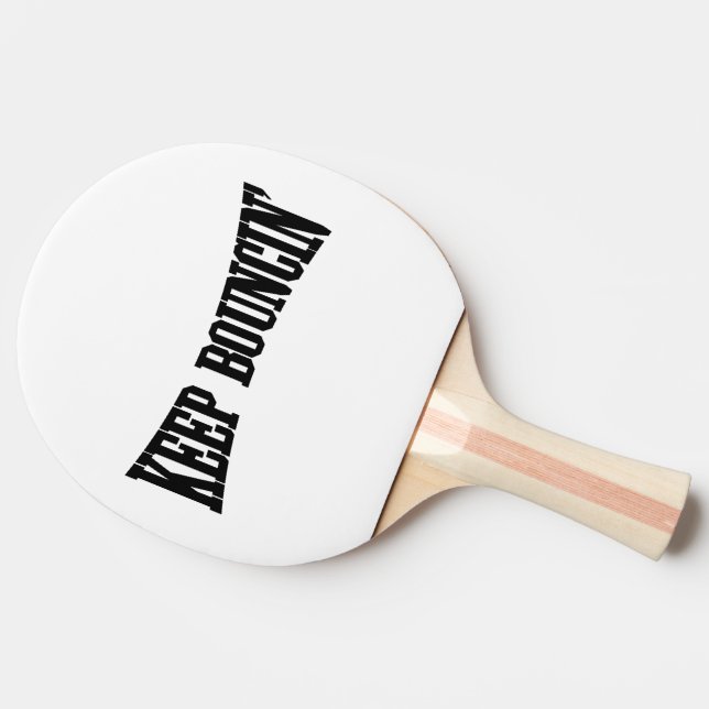 Raquette De Ping Pong Continuez à rebondir. (Côté)