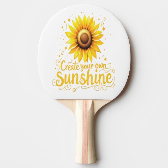 Raquette De Ping Pong Créer votre propre soleil - Tournesol motivant (Devant)