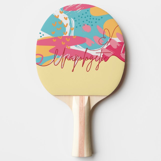 Raquette De Ping Pong Déclaration Féminine Audacieuse Sans Excuse (Devant)
