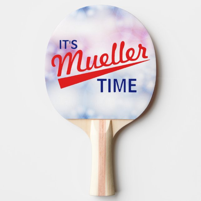 Raquette De Ping Pong Drôle "il est temps de Mueller " (Devant)