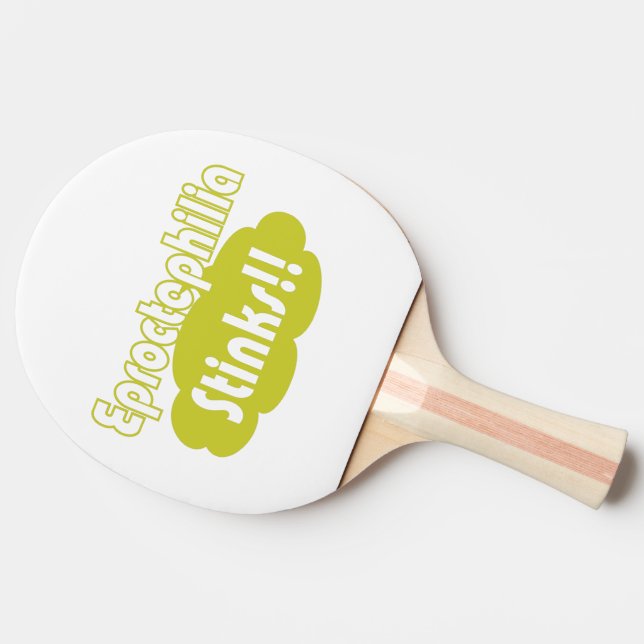Raquette De Ping Pong Eproctophilia pue ! ! (Côté)