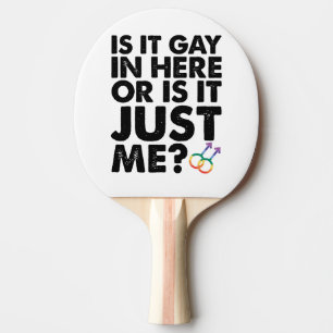 Raquette De Ping Pong Est-ce gay ici ou est-ce juste moi Fierté LGBT