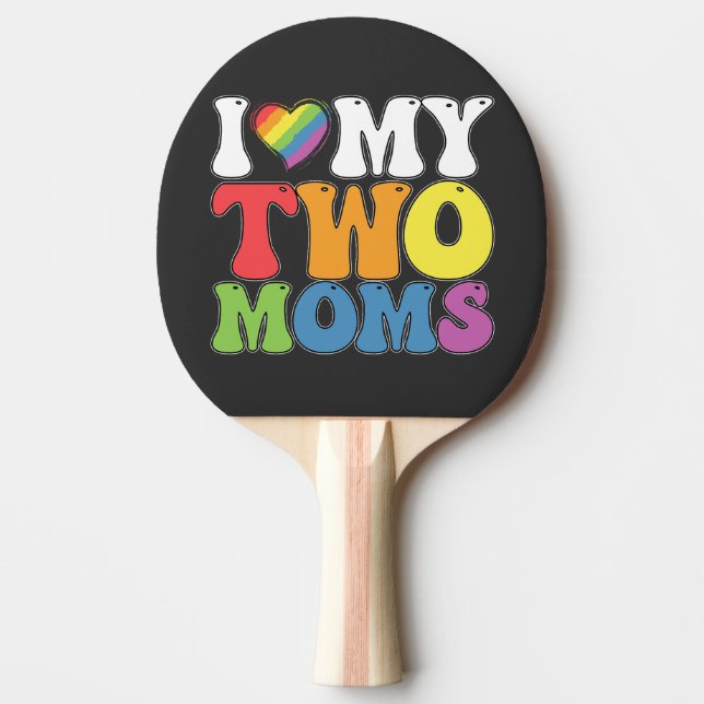 Raquette De Ping Pong Fierté LGBT J'aime mes deux mamans Gay Lesbienne S (Devant)