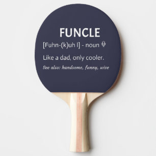 Raquette De Ping Pong FUNCLE Uncle Gift Funny Jony