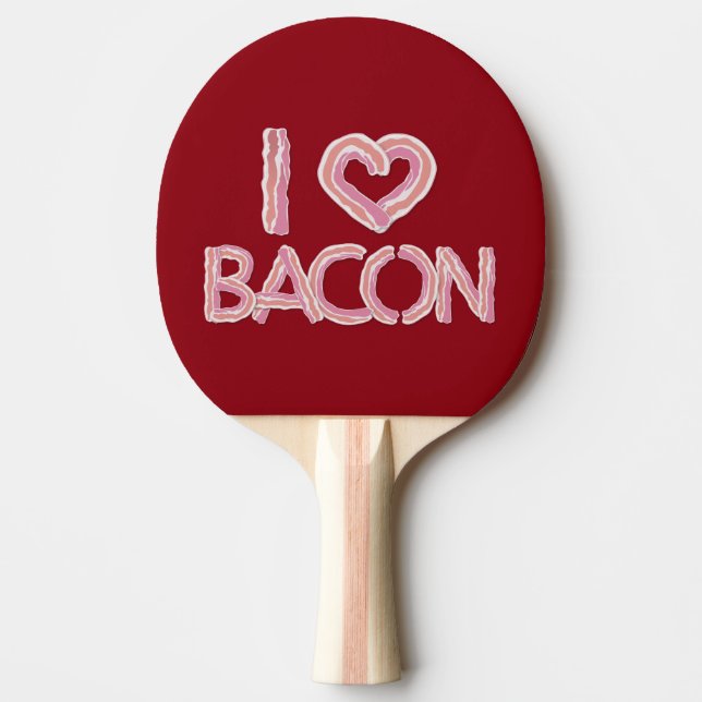 Raquette De Ping Pong I Love Bacon (Devant)