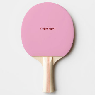 Raquette De Ping Pong je suis juste une fille