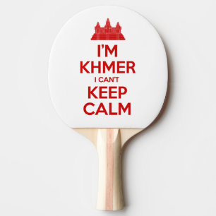 Raquette De Ping Pong Je suis Khmer Je ne peux pas garder le calme