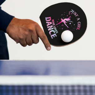 Raquette De Ping Pong Juste une fille qui aime la danse Danseuse de ball