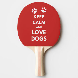 Raquette De Ping Pong Keep calm and love dogs