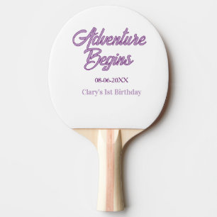 Raquette De Ping Pong L'aventure commence 1er anniversaire nom date simp