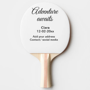 Raquette De Ping Pong L'aventure commence nom date année lieu