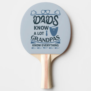 Raquette De Ping Pong Les papas connaissent beaucoup, les papas savent t