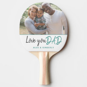 Raquette De Ping Pong Love You Dad Turquoise Script Photo de la Fête du 