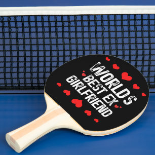 Raquette De Ping Pong Meilleur Ex Girlfriend du monde mignonne Cool de p