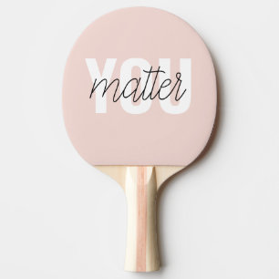 Raquette De Ping Pong Moderne Pastel Rose Vous Comptez Inspiration Citat