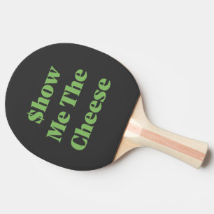 Raquette De Ping Pong Montre Moi Le Fromage